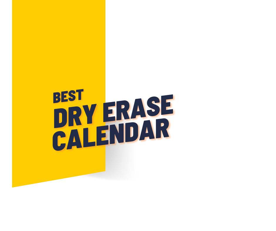 Best Dry Erase Calendar