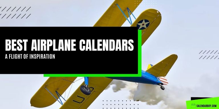 Best Airplane Calendars: A Flight of Inspiration