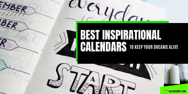 Inspirational Calendars to Keep Your Dreams Alive
