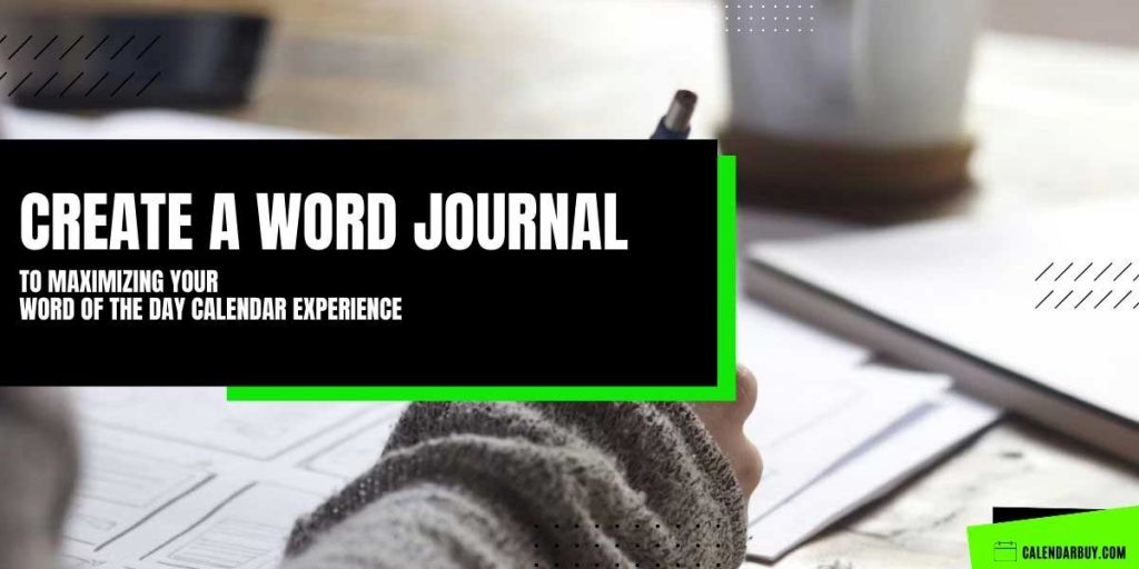 Create a Word Journal for Maximizing Word of The Day Calendar