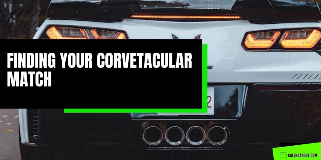 How to Choose the Corvette Calendar