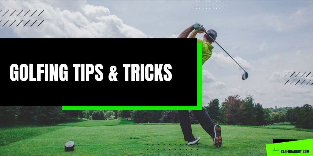 Golf Calendar Can Providing Golfing Tips Tricks