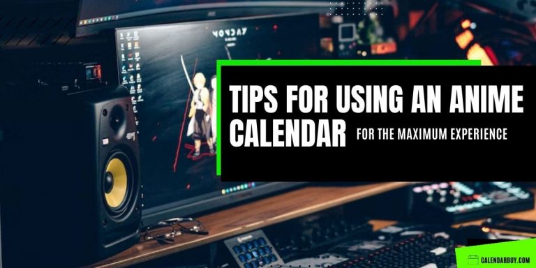 Tips for Using an Anime Calendar