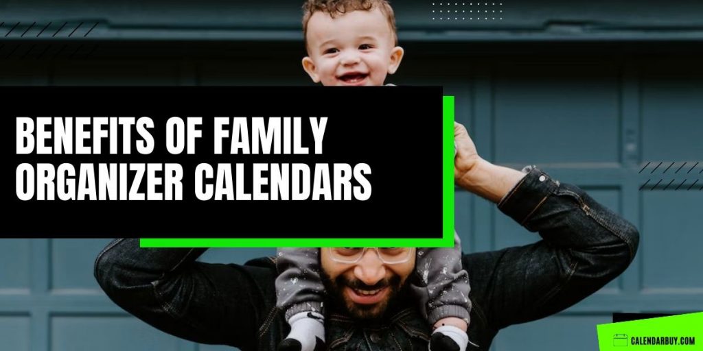 Family Organizer Calendar Benefits