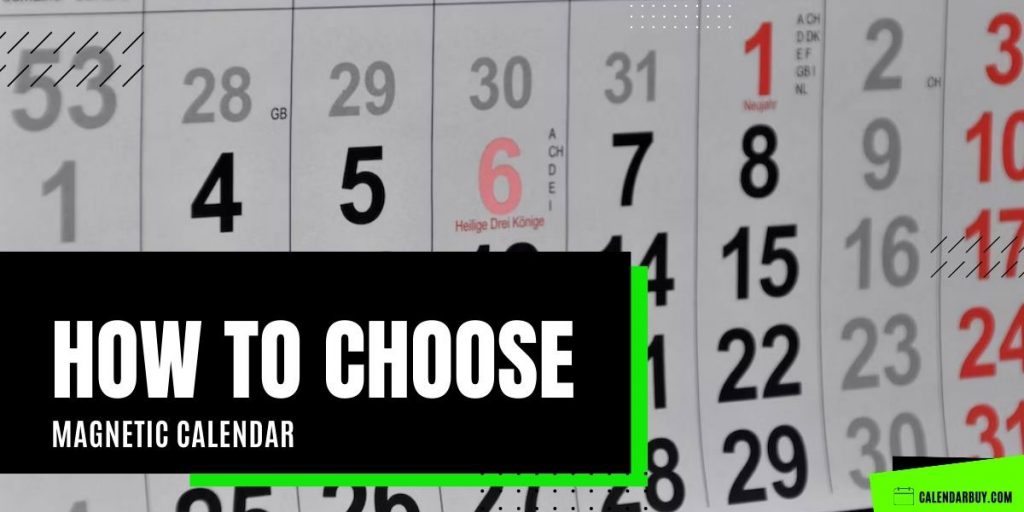 How to Choose Magnetic Calendar